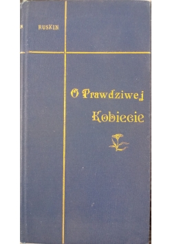 O prawdziwej kobiecie 1900 r.