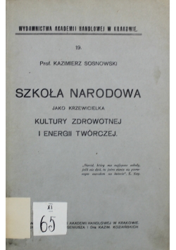 Szkoła narodowa jako krzewicielka kultury zdrowotnej i energii twórczej 1917 r.