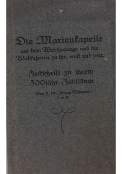 Die Marienkapelle,1919r.