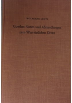 Goethes Noten und Abhandlungen zum West-ostlichen Divan