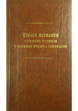 Żywoty Hetmanów, reprint 1850 r.
