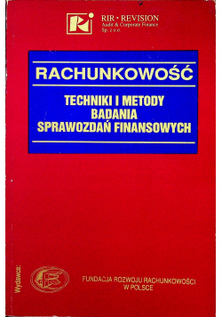 Rachunkowość techniki i metody badania sprawozdań finansowych