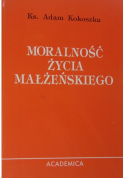 Moralność  życia małżeńskiego