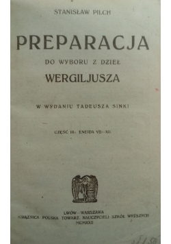 Preparacja do wyboru dzieł Wergiliusza, Część III,