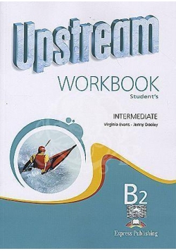 Upstream B2 Intermediate WB EXPRESS PUBLISHING