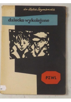 Dziecko wykolejone