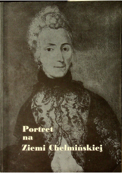 Portret na Ziemi Chełmińskiej Część II