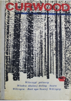 Włóczęgi północy Władca skalnej Doliny Szara Wilczyca Bari syn Szarej Wilczycy