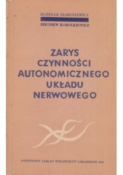 Zarys czynności autonomicznego układu nerwowego