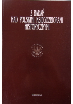 Z badań nad polskimi księgozbiorami historycznymi,Tom 21