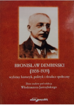 Bronisław Cembrzyński (1858-1939) wybitny historyk i działacz społeczny