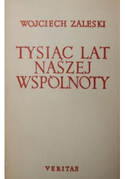 Tysiąc lat naszej wspólnoty