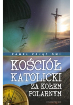 Kościół katolicki za kołem polarnym