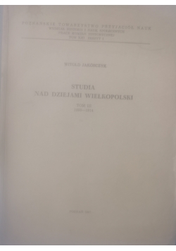 Studia nad dziejami Wielkopolski Tom III
