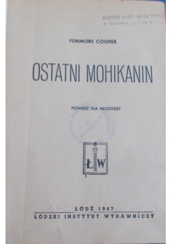 Ostatni Mohikanin, 1947 r.