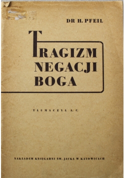 Tragizm negacji Boga 1947 r