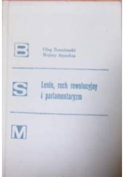 Lenin, ruch rewolucyjny i parlamentaryzm
