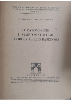 O patogenezie i symptomatologii choroby Graves - Basedowa 1949 r.