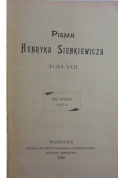 Pisma Henryka Sienkiewicza VIII,  1899 r.