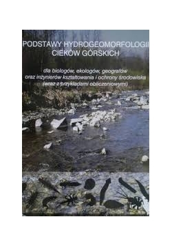 Podstawy hydrogeomorfologii cieków górskich