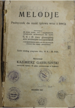 Melodje podręcznik do nauki śpiewu wraz z teorją 1927 r.