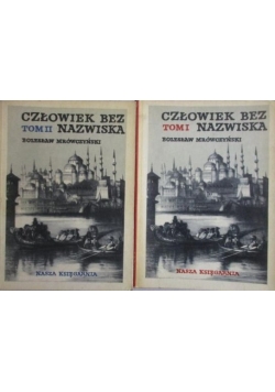 Człowiek bez nazwiska, Tom I-II