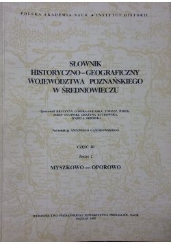 Słownik historyczno-geograficznego wojewodztwa Poznańskiego w średniowieczu część III zeszyt 2