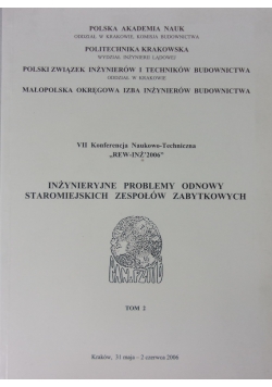Inżynieryjne problemy odnowy staromiejskich zespołów zabytkowych, tom 2