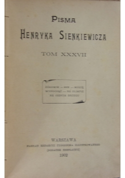 Pisma Henryka Sienkiewicza, Tom XXXVIII, 1902r.