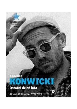 Mistrzowie polskiego kina T.12 Ostatni..  Konwicki