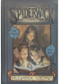 Kroniki spiderwick, Księga I
