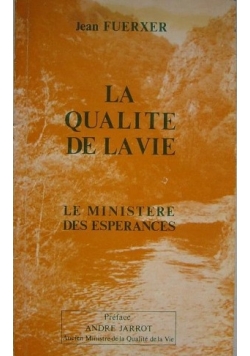 La qualite de lavie + autograf