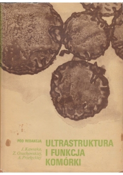 Ultrastruktura i funkcja komórki