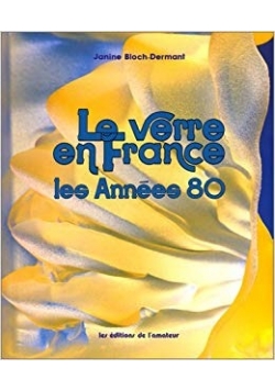 Le verre en France les Annees 80