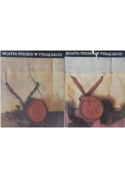Miasta polskie w tysiącleciu tom I-II