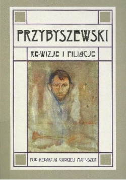 Przybyszewski Re wizje i filiacje