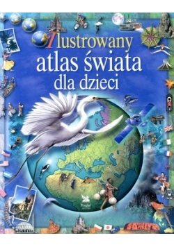 Zilustrowany atlas świata dla dzieci