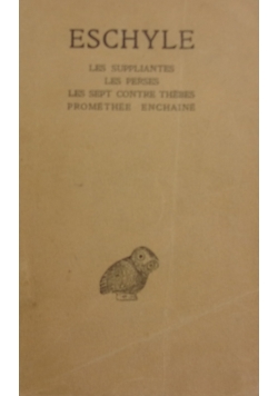 Eschyle Les suppliantes les perses les sept contre thebes, 1946 r.