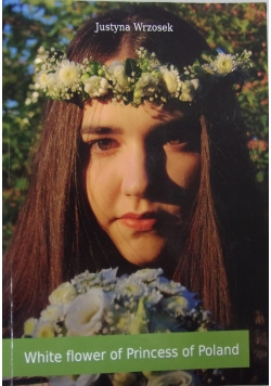 White flower of Princess of Poland