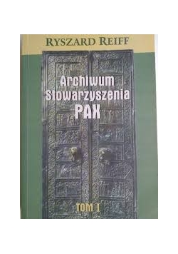 Tajemnice z archiwum stowarzyszenia  PAX, tom I