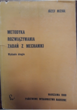 Metodyka rozwiązywania zadań z mechaniki, wyd 2