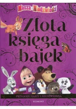 Złota księga bajek Przygody Maszy i Niedźwiedzia
