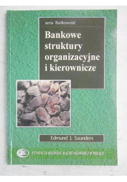 Edmund  - Bankowe struktury organizacyjne i kierownicze