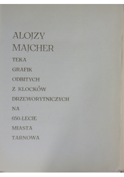Teka grafik odbitych z klocków drzeworytniczych na 650-lecie miasta Tarnowa
