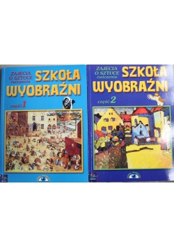 Szkoła wyobraźni część 1 i 2