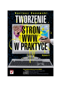 Tworzenie stron www w praktyce + CD