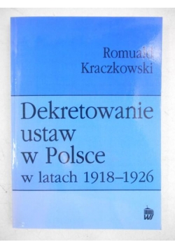 Dekretowanie ustaw w Polsce w latach 1918-1926