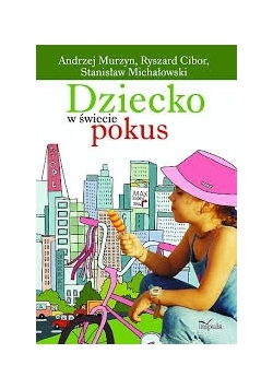 Dziecko w świecie pokus