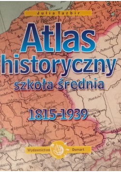 Atlas historyczny szkoła średnia  1815 - 1939