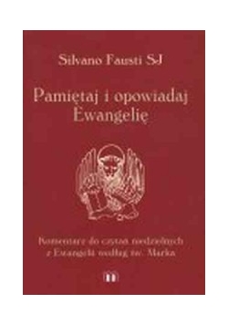 Pamiętaj i opowiadaj Ewangelię